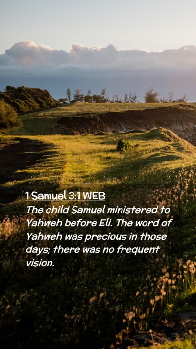 Picture 02 - 1 Samuel 3:1 WEB Mobile Phone Wallpaper - The child Samuel ministered to Yahweh before Eli. - Mobile Bible Verse Wallpaper