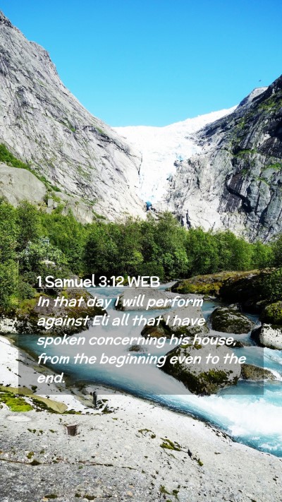 Picture 02 - 1 Samuel 3:12 WEB Mobile Phone Wallpaper - In that day I will perform against Eli all that I - Mobile Bible Verse Wallpaper