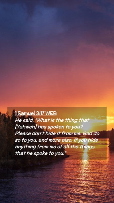 Picture 02 - 1 Samuel 3:17 WEB Mobile Phone Wallpaper - He said, 