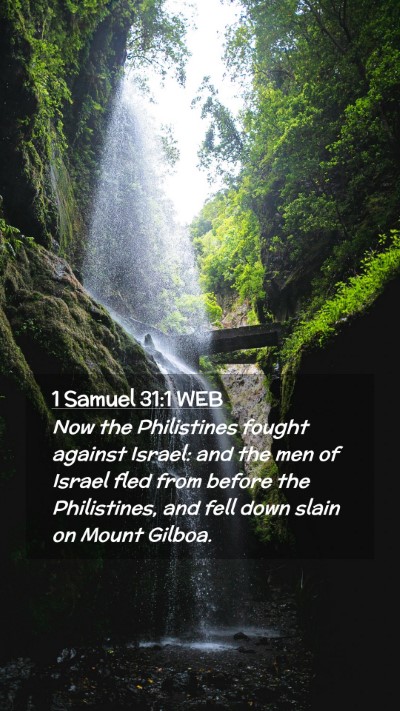 Picture 02 - 1 Samuel 31:1 WEB Mobile Phone Wallpaper - Now the Philistines fought against Israel: and - Mobile Bible Verse Wallpaper