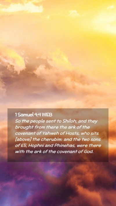 Picture 02 - 1 Samuel 4:4 WEB Mobile Phone Wallpaper - So the people sent to Shiloh; and they brought - Mobile Bible Verse Wallpaper
