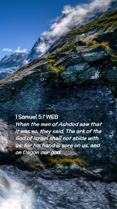 Picture 02 - 1 Samuel 5:7 WEB Mobile Phone Wallpaper - When the men of Ashdod saw that it was so, they - Mobile Bible Verse Wallpaper