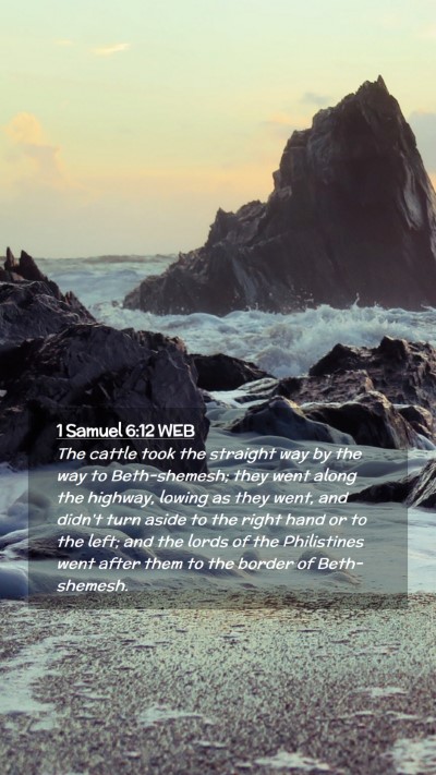 Picture 02 - 1 Samuel 6:12 WEB Mobile Phone Wallpaper - The cattle took the straight way by the way to - Mobile Bible Verse Wallpaper
