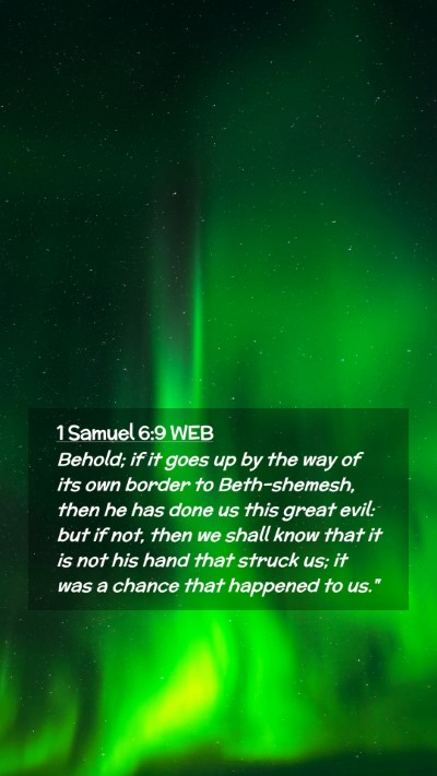 Picture 02 - 1 Samuel 6:9 WEB Mobile Phone Wallpaper - Behold; if it goes up by the way of its own - Mobile Bible Verse Wallpaper