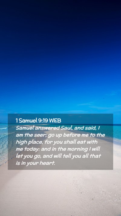 Picture 02 - 1 Samuel 9:19 WEB Mobile Phone Wallpaper - Samuel answered Saul, and said, I am the seer; go - Mobile Bible Verse Wallpaper
