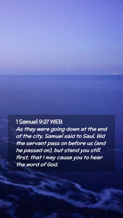 Picture 02 - 1 Samuel 9:27 WEB Mobile Phone Wallpaper - As they were going down at the end of the city, - Mobile Bible Verse Wallpaper