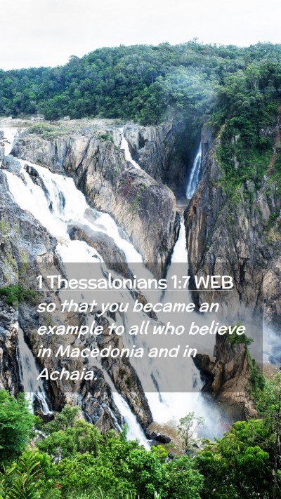 Picture 02 - 1 Thessalonians 1:7 WEB Mobile Phone Wallpaper - so that you became an example to all who believe - Mobile Bible Verse Wallpaper