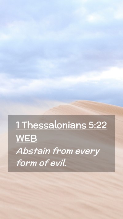 Picture 02 - 1 Thessalonians 5:22 WEB Mobile Phone Wallpaper - Abstain from every form of - Mobile Bible Verse Wallpaper