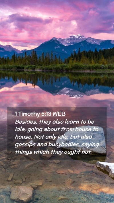Picture 02 - 1 Timothy 5:13 WEB Mobile Phone Wallpaper - Besides, they also learn to be idle, going about - Mobile Bible Verse Wallpaper
