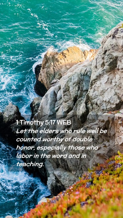 Picture 02 - 1 Timothy 5:17 WEB Mobile Phone Wallpaper - Let the elders who rule well be counted worthy of - Mobile Bible Verse Wallpaper