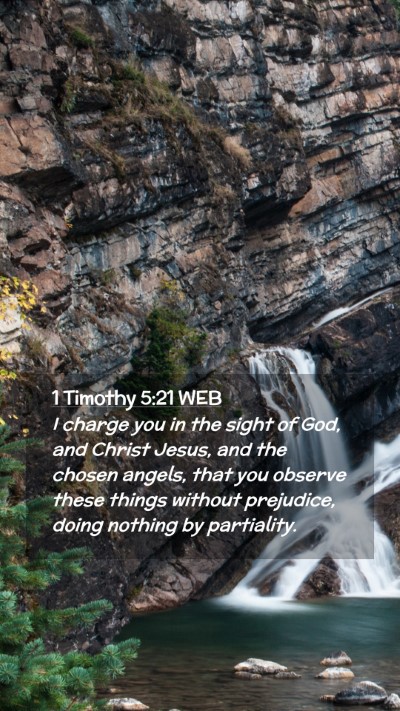 Picture 02 - 1 Timothy 5:21 WEB Mobile Phone Wallpaper - I charge you in the sight of God, and Christ - Mobile Bible Verse Wallpaper