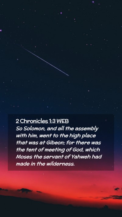 Picture 02 - 2 Chronicles 1:3 WEB Mobile Phone Wallpaper - So Solomon, and all the assembly with him, went - Mobile Bible Verse Wallpaper