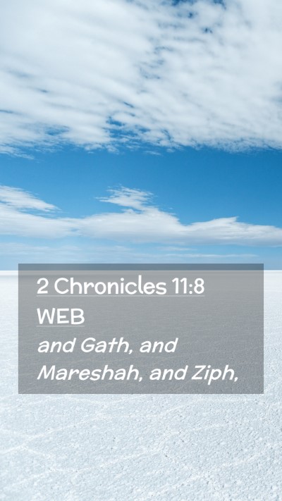 Picture 02 - 2 Chronicles 11:8 WEB Mobile Phone Wallpaper - and Gath, and Mareshah, and - Mobile Bible Verse Wallpaper