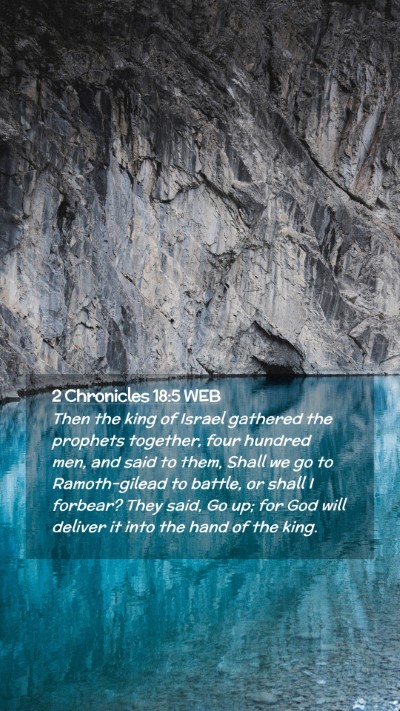 Picture 02 - 2 Chronicles 18:5 WEB Mobile Phone Wallpaper - Then the king of Israel gathered the prophets - Mobile Bible Verse Wallpaper