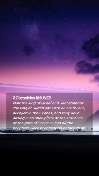 Picture 02 - 2 Chronicles 18:9 WEB Mobile Phone Wallpaper - Now the king of Israel and Jehoshaphat the king - Mobile Bible Verse Wallpaper