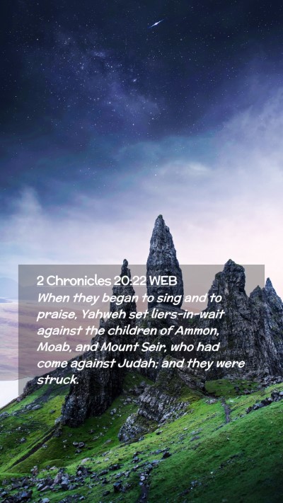 Picture 02 - 2 Chronicles 20:22 WEB Mobile Phone Wallpaper - When they began to sing and to praise, Yahweh set - Mobile Bible Verse Wallpaper