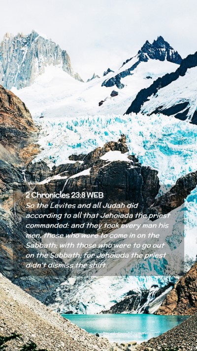 Picture 02 - 2 Chronicles 23:8 WEB Mobile Phone Wallpaper - So the Levites and all Judah did according to all - Mobile Bible Verse Wallpaper