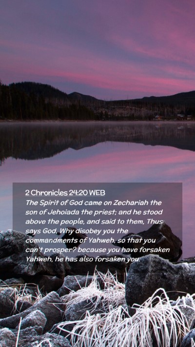 Picture 02 - 2 Chronicles 24:20 WEB Mobile Phone Wallpaper - The Spirit of God came on Zechariah the son of - Mobile Bible Verse Wallpaper