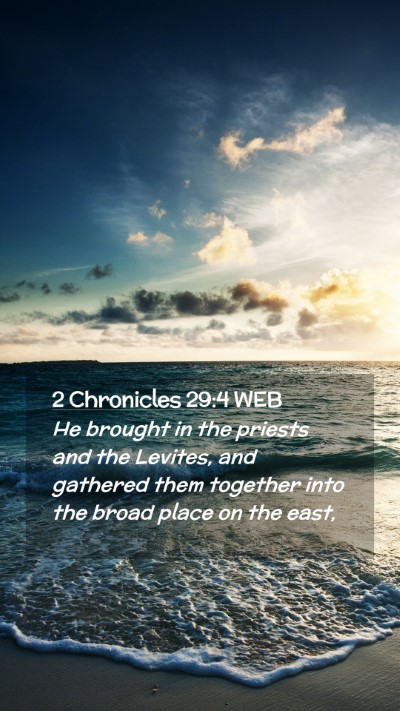 Picture 02 - 2 Chronicles 29:4 WEB Mobile Phone Wallpaper - He brought in the priests and the Levites, and - Mobile Bible Verse Wallpaper