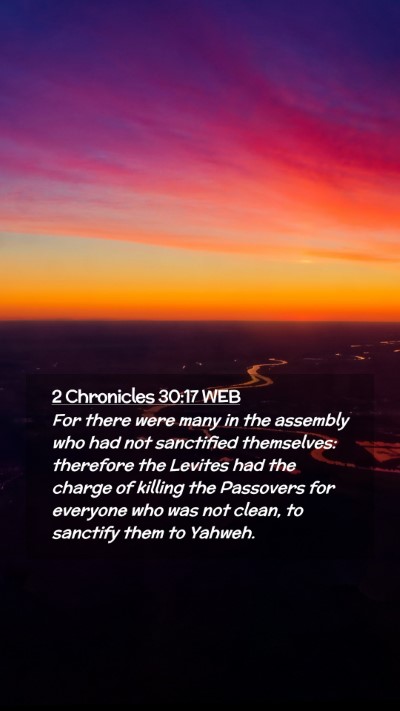 Picture 02 - 2 Chronicles 30:17 WEB Mobile Phone Wallpaper - For there were many in the assembly who had not - Mobile Bible Verse Wallpaper