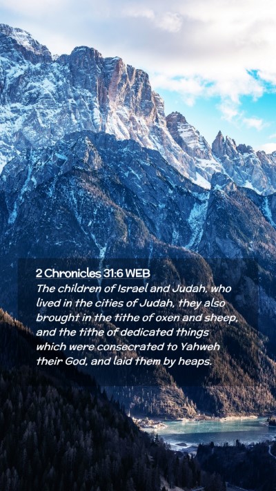 Picture 02 - 2 Chronicles 31:6 WEB Mobile Phone Wallpaper - The children of Israel and Judah, who lived in - Mobile Bible Verse Wallpaper