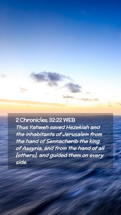 Picture 02 - 2 Chronicles 32:22 WEB Mobile Phone Wallpaper - Thus Yahweh saved Hezekiah and the inhabitants of - Mobile Bible Verse Wallpaper