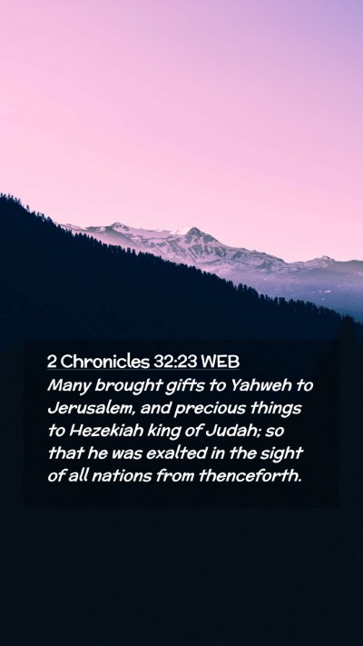 Picture 02 - 2 Chronicles 32:23 WEB Mobile Phone Wallpaper - Many brought gifts to Yahweh to Jerusalem, and - Mobile Bible Verse Wallpaper