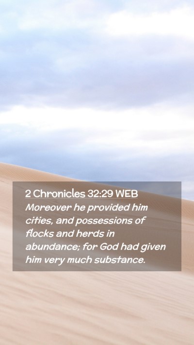 Picture 02 - 2 Chronicles 32:29 WEB Mobile Phone Wallpaper - Moreover he provided him cities, and possessions - Mobile Bible Verse Wallpaper