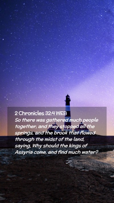 Picture 02 - 2 Chronicles 32:4 WEB Mobile Phone Wallpaper - So there was gathered much people together, and - Mobile Bible Verse Wallpaper