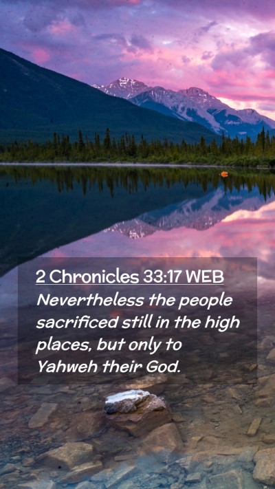 Picture 02 - 2 Chronicles 33:17 WEB Mobile Phone Wallpaper - Nevertheless the people sacrificed still in the - Mobile Bible Verse Wallpaper