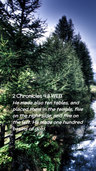 Picture 02 - 2 Chronicles 4:8 WEB Mobile Phone Wallpaper - He made also ten tables, and placed them in the - Mobile Bible Verse Wallpaper