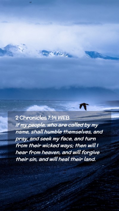 Picture 02 - 2 Chronicles 7:14 WEB Mobile Phone Wallpaper - if my people, who are called by my name, shall - Mobile Bible Verse Wallpaper