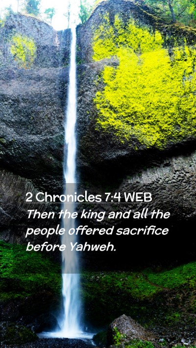 Picture 02 - 2 Chronicles 7:4 WEB Mobile Phone Wallpaper - Then the king and all the people offered - Mobile Bible Verse Wallpaper