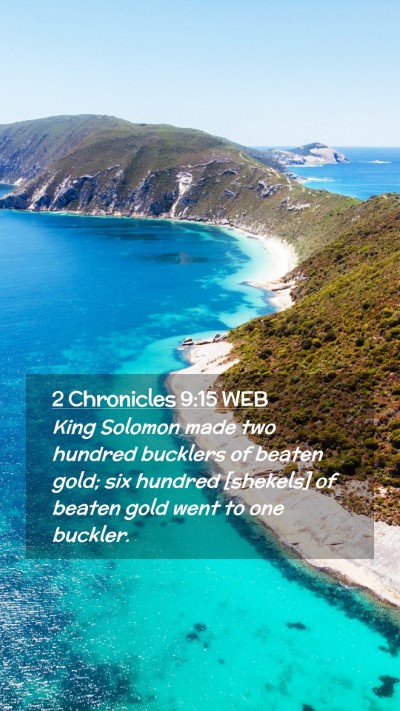 Picture 02 - 2 Chronicles 9:15 WEB Mobile Phone Wallpaper - King Solomon made two hundred bucklers of beaten - Mobile Bible Verse Wallpaper