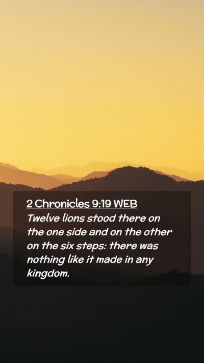 Picture 02 - 2 Chronicles 9:19 WEB Mobile Phone Wallpaper - Twelve lions stood there on the one side and on - Mobile Bible Verse Wallpaper