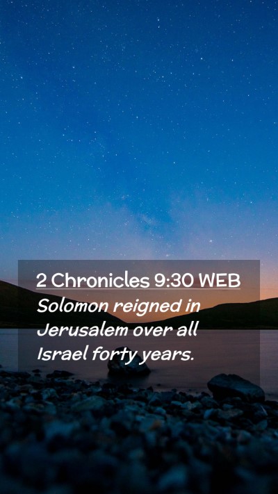 Picture 02 - 2 Chronicles 9:30 WEB Mobile Phone Wallpaper - Solomon reigned in Jerusalem over all Israel - Mobile Bible Verse Wallpaper