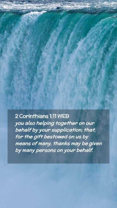 Picture 02 - 2 Corinthians 1:11 WEB Mobile Phone Wallpaper - you also helping together on our behalf by your - Mobile Bible Verse Wallpaper