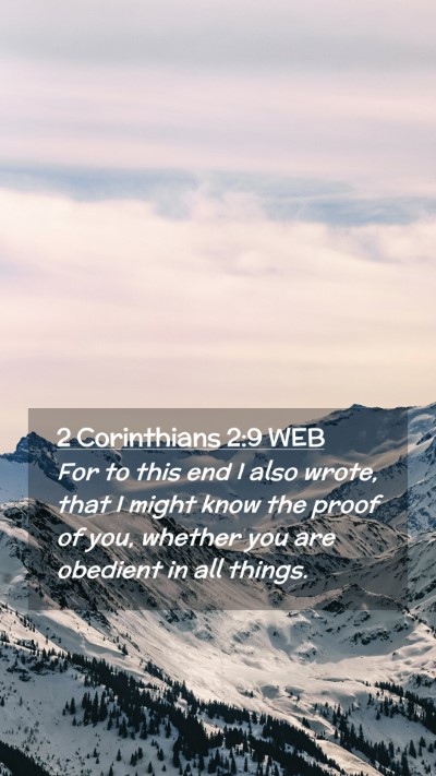 Picture 02 - 2 Corinthians 2:9 WEB Mobile Phone Wallpaper - For to this end I also wrote, that I might know - Mobile Bible Verse Wallpaper