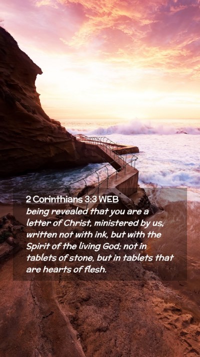 Picture 02 - 2 Corinthians 3:3 WEB Mobile Phone Wallpaper - being revealed that you are a letter of Christ, - Mobile Bible Verse Wallpaper