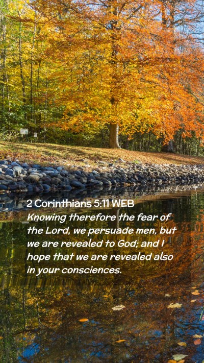 Picture 02 - 2 Corinthians 5:11 WEB Mobile Phone Wallpaper - Knowing therefore the fear of the Lord, we - Mobile Bible Verse Wallpaper