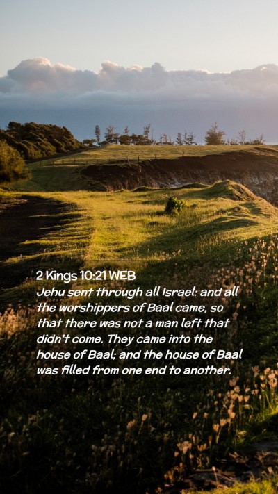 Picture 02 - 2 Kings 10:21 WEB Mobile Phone Wallpaper - Jehu sent through all Israel: and all the - Mobile Bible Verse Wallpaper