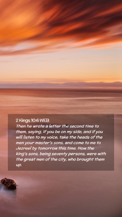 Picture 02 - 2 Kings 10:6 WEB Mobile Phone Wallpaper - Then he wrote a letter the second time to them, - Mobile Bible Verse Wallpaper