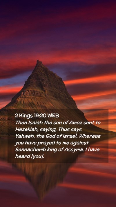 Picture 02 - 2 Kings 19:20 WEB Mobile Phone Wallpaper - Then Isaiah the son of Amoz sent to Hezekiah, - Mobile Bible Verse Wallpaper