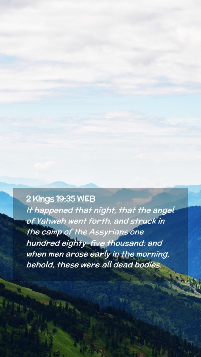 Picture 02 - 2 Kings 19:35 WEB Mobile Phone Wallpaper - It happened that night, that the angel of Yahweh - Mobile Bible Verse Wallpaper