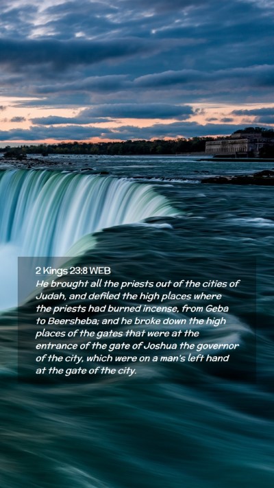 Picture 02 - 2 Kings 23:8 WEB Mobile Phone Wallpaper - He brought all the priests out of the cities of - Mobile Bible Verse Wallpaper