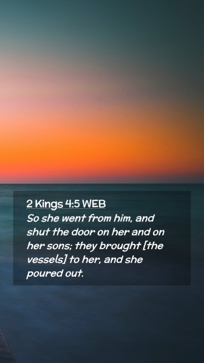 Picture 02 - 2 Kings 4:5 WEB Mobile Phone Wallpaper - So she went from him, and shut the door on her - Mobile Bible Verse Wallpaper