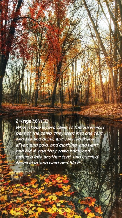 Picture 02 - 2 Kings 7:8 WEB Mobile Phone Wallpaper - When these lepers came to the outermost part of - Mobile Bible Verse Wallpaper