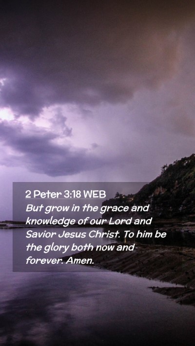 Picture 02 - 2 Peter 3:18 WEB Mobile Phone Wallpaper - But grow in the grace and knowledge of our Lord - Mobile Bible Verse Wallpaper