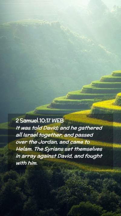 Picture 02 - 2 Samuel 10:17 WEB Mobile Phone Wallpaper - It was told David; and he gathered all Israel - Mobile Bible Verse Wallpaper