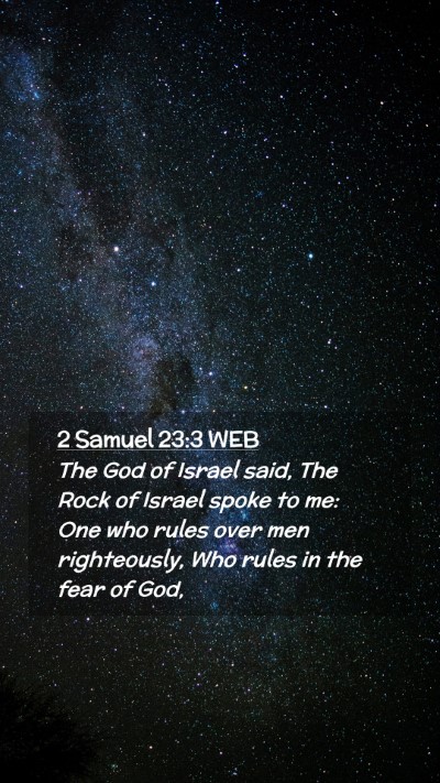 Picture 02 - 2 Samuel 23:3 WEB Mobile Phone Wallpaper - The God of Israel said, The Rock of Israel spoke - Mobile Bible Verse Wallpaper